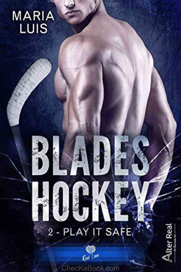 Blades Hockey  Tome 2 Play it safe de Maria Luis