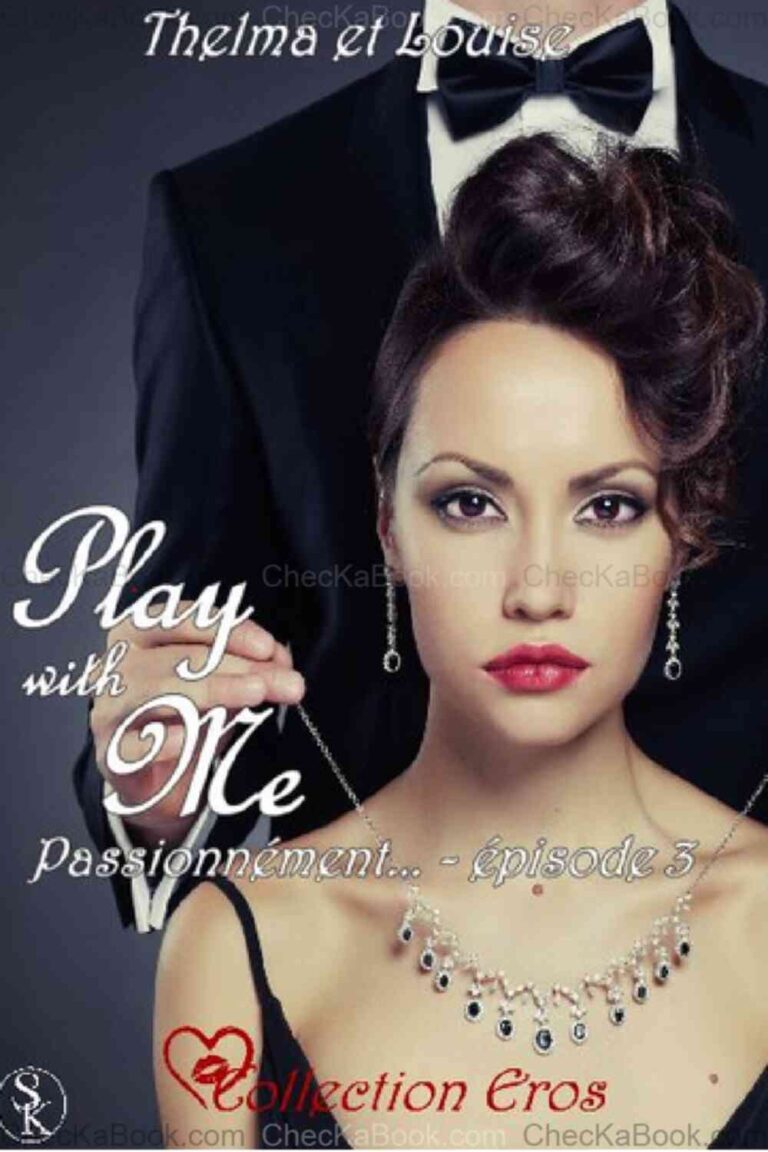 Play with me  tome 3 Passionnément de Ursula Shawn